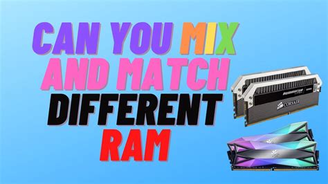 can i mix and match ram|Iba pa.